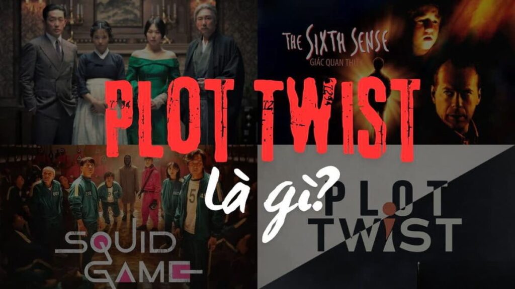 Plot twist – Giải mã nghệ thuật lật kèo gây sốc trên màn ảnh 2 Plot twist là gì
