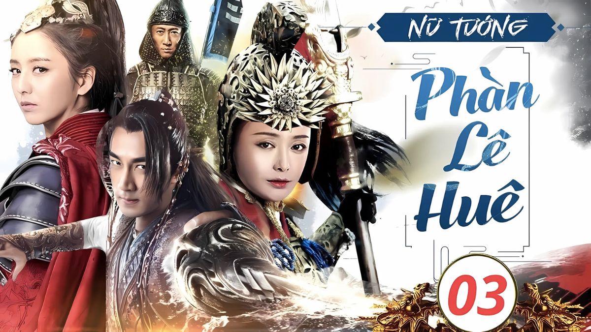 Đại Đường Nữ Tướng Phàn Lê Huê (2012)